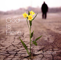 GOD IS HERE  by David Haas