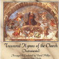 TREASURED HYMNS OF THE CHURCH by David Phillips