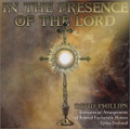 IN THE PRESENCE OF THE LORD by David Phillips