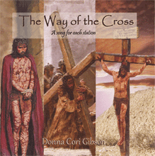 THE WAY OF THE CROSS by Donna Cori Gibson