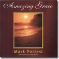 AMAZING GRACE by Mark Forrest