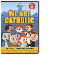 WE ARE CATHOLIC: EPISODE 2 - COMMUNION OF SAINTS