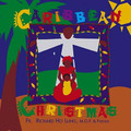 CARIBBEAN CHRISTMAS by  Fr. Richard Ho Lung MOP