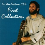 FIRST COLLECTION  by Fr Stan Fortuna C.F.R