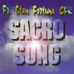 SACRO SONG  by Fr Stan Fortuna C.F.R