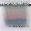 CHRISTMAS CULTURE  by Fr Stan Fortuna C.F.R