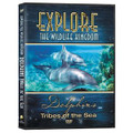 EXPLORE THE WILDLIFE KINGDOM: DOLPHINS - TRIBES OF THE SEA
