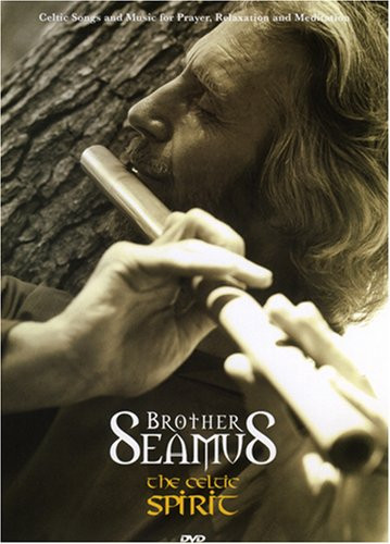 THE CELTIC SPIRIT-DVD - by Brother Seamus