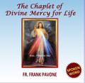 THE CHAPLET OF DIVINE MERCY FOR LIFE with Fr. Frank Pavone, National Director of Priests for Life
