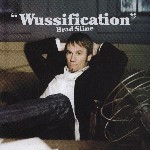 WUSSIFICATION - CD/DVD COMBO