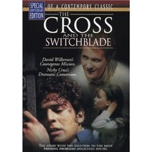 THE CROSS AND THE SWITCHBLADE