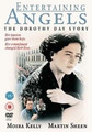 ENTERTAINING ANGELS (THE DOROTHY DAY STORY)