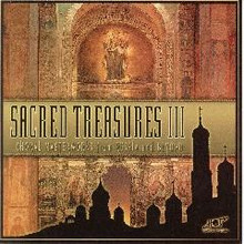 SACRED TREASURES III: CHORAL MASTERWORKS FROM RUSSIA AND BEYOND