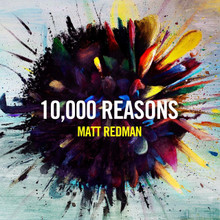 10,000 REASONS by Matt Redman