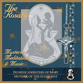 THE ROSARY by Dominican Sisters of Mary,Mother of the Eucharist