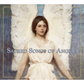 SACRED SONGS OF ANGELS