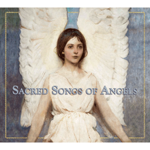 SACRED SONGS OF ANGELS