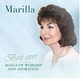 BEST EVER - Songs of worship and adoration by Marilla Ness