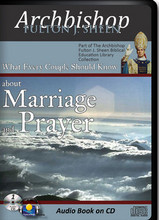 WHAT EVERY COUPLE SHOULD KNOW ABOUT MARRIAGE AND PRAYER by Archbishop Fulton J Sheen