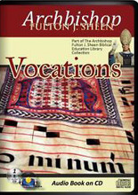 VOCATIONS by Archbishop Fulton J Sheen
