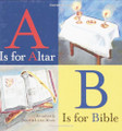 A IS FOR ALTAR B IS FOR BIBLE