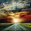 MERCIFUL & GRACIOUS by John Paul Kaplan