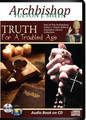 TRUTH FOR A TROUBLED AGE by Archbishop Fulton J Sheen