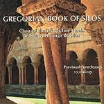 GREGORIAN BOOK OF SILOS by Benedictine Monks