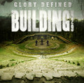 GLORY DEFINED by Building 429