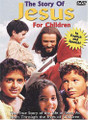 THE STORY OF JESUS FOR CHILDREN -Ages 5-105 - DVD