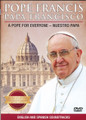  POPE FRANCIS - PAPA FRANCISCO - A Pope for Everyone - Nuestro Papa - DVD
