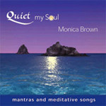 QUIET MY SOUL 2 CD by Monica Brown