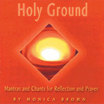 HOLY GROUND by Monica Brown