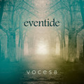 EVENTIDE by Voces8