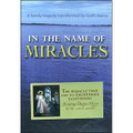 IN THE NAME OF MIRACLES - DVD