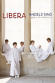  ANGELS SING - LIBERA IN AMERICA by Libera DVD