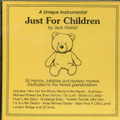 JUST FOR CHILDREN by Jack Heinzl