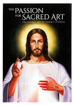 THE PASSION FOR SACRED ART - THE SACRED ART OF TOMMY CANNING - BOOK