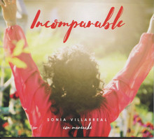 INCOMPARABLE by Sonia Villarreal