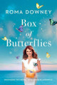 BOX OF BUTTERFLIES -Discovering the Unexpected  Blessings All Around Us - By Roma Downey - Book