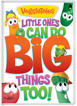 LITTLE ONES CAN DO BIG THINGS TOO by Veggie Tales