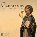 GAUDEAMUS by The Dominican Friars