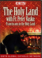 THE HOLY LAND - DVD with Fr. Peter Vasko
