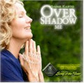 OVERSHADOW ME by Annie Karto