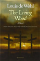 THE LIVING WOOD by Louis de Wohl - Paperback