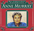 MY CHRISTMAS FAVORITES by Anne Murray