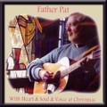 WITH HEART & SOUL & VOICE AT CHRISTMAS by Father Pat