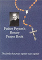FATHER PEYTON'S ROSARY PRAYER BOOK