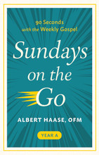 SUNDAYS ON THE GO - YEAR A by Albert Haase OFM -Paperback