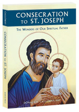 CONSECRATION TO ST. JOSEPH - Paperback  by Fr Donald Calloway, MIC